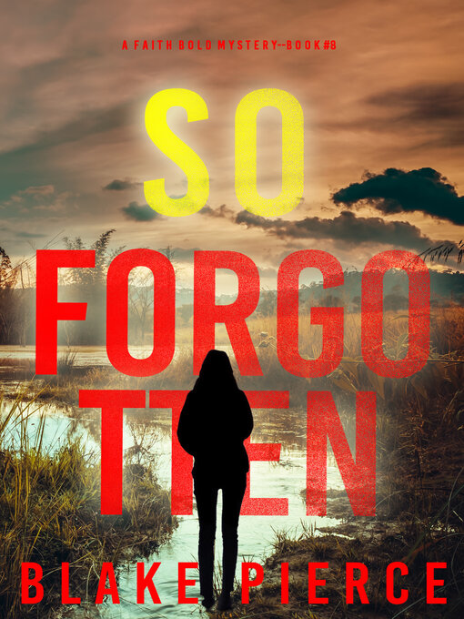 Title details for So Forgotten by Blake Pierce - Available